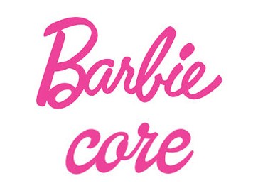 Barbiecore™