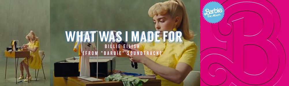 Letra canción Billie Eilish – What Was I Made For?